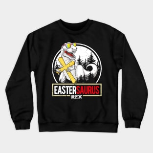 Easter Trex Dinosaur Easter Saurus Crewneck Sweatshirt